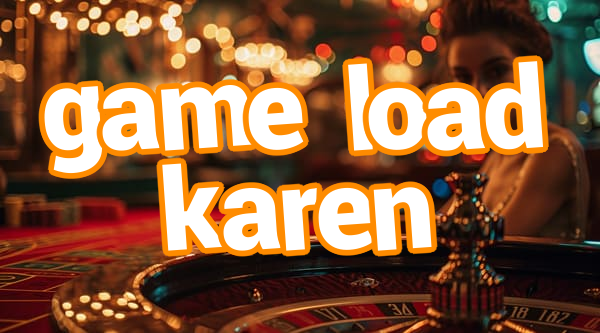 game load karen Screenshots